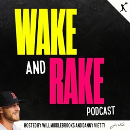 WAKE and RAKE Podcast