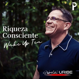 Wake Up Tea Riqueza Consciente