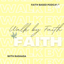 WALK BY FAITH