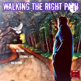 Walking The Right Path