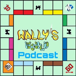 Wallys World Podcast