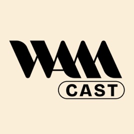 WAMcast - Le podcast de l’autorité digitale des marques