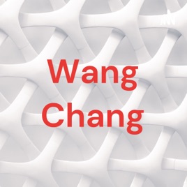 Wang Chang
