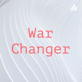 War Changer