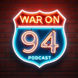 War on 94 Podcast