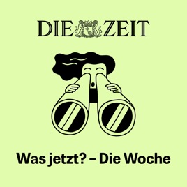 Was jetzt? – Die Woche