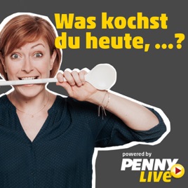 Was kochst du heute, ...? powered by PENNYlive
