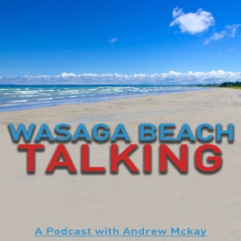 Wasaga Beach Talking