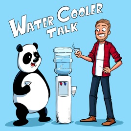 Water Cooler Talk Podcast
