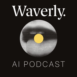 Waverly AI Podcast