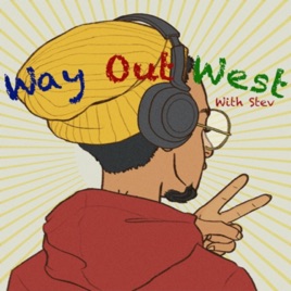 Way Out West with Stev