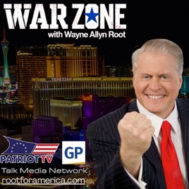Wayne Allyn Root’s WAR Zone (Audio)