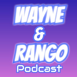 Wayne and Rango