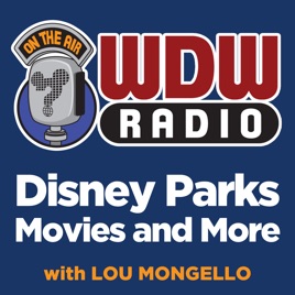 WDW Radio: Your Guide to the Walt Disney World, Disneyland, Disney Cruise and More Disney Magic!
