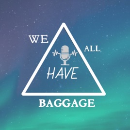 We All Have Baggage