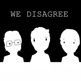 We Disagree
