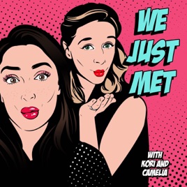 We Just Met Podcast