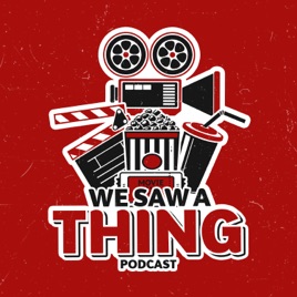 We Saw a Thing
