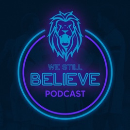 We Still Believe