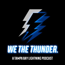 WE THE THUNDER (a Tampa Bay Lightning Fan Podcast)