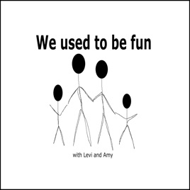 We Used to be Fun...