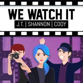 We Watch It!