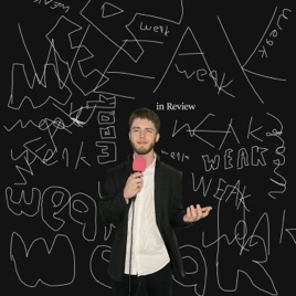 Weak In Review Podcast