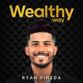 Wealthy Way Podcast