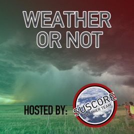 "Weather or Not" Hosted by SUSCORE