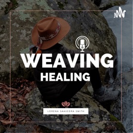 Weaving Healing