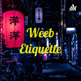 Weeb Etiquette