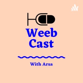 Weebcast With Arsa