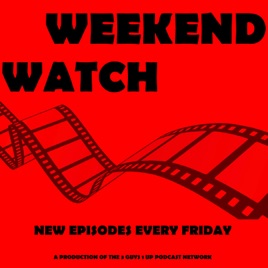Weekend Watch