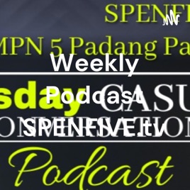 Weekly Podcast SPENFIVE.tv