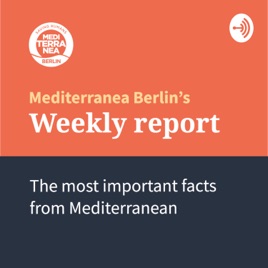 Weekly Report: The most important facts from the Mediterranean.