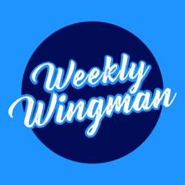 Weekly Wingman