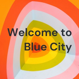 Welcome to Blue City