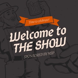 Welcome To The show