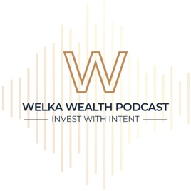 Welka Wealth Podcast