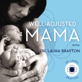 Well-Adjusted Mama: Holistic Support for Mamas and Mamas-To-Be