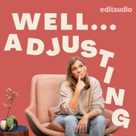 Well...Adjusting