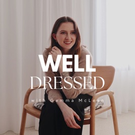 Well Dressed with Gemma McLean