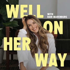 Well On Her Way with Dani Marenburg