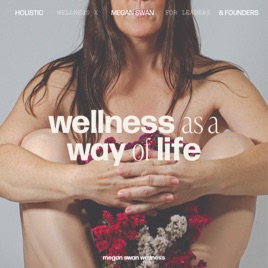 Wellness As A Way of Life for Women Building the Future