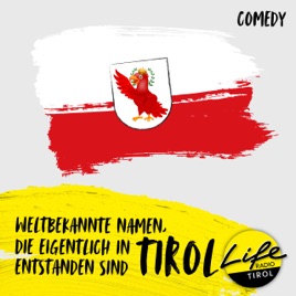 Weltbekannte Namen, die eigentlich in Tirol entstanden sind