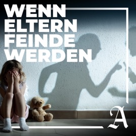 "Wenn Eltern Feinde werden" -  Ein Podcast über Eltern- Kind- Entfremdung