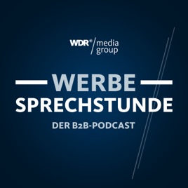 WERBESPRECHSTUNDE – der B2B-Podcast