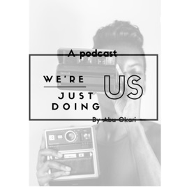 We're Just Doing Us