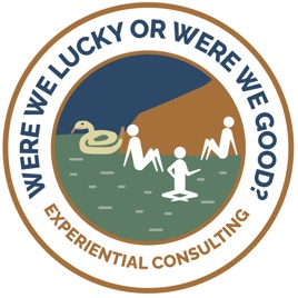 Were We Lucky, or Were We Good?