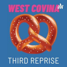 West Covina Third Reprise